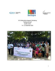 IFS Collaborative Research Workshop “Getting Started” Ouidah, Benin 8 – 11 December