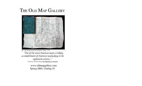 THE OLD MAP GALLERYKentucky) Carte De Kentucke, Filson, 1785 “One of the rarest American maps-a striking accomplishment of American mapmaking in the