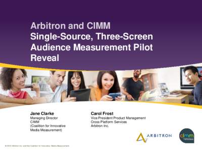 The Arbitron & CIMM “Single Source”,  Three-Screen Project