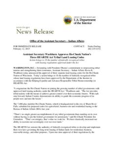 Office of the Assistant Secretary – Indian Affairs FOR IMMEDIATE RELEASE February 12, 2015 CONTACT:
