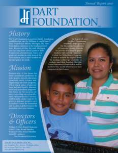 Annual ReportSM History The Dart Foundation is a private family foundation