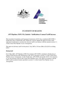STATEMENT OF REASONS APT Pipelines (NSW) Pty Limited: Notification of Annual Tariff Increase The Australian Competition and Consumer Commission (ACCC) has considered APT (NSW)’s Notification and is satisfied that APT (