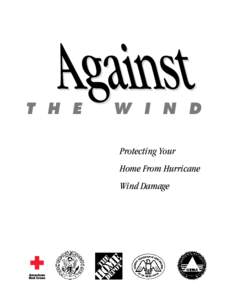 T H E  W I N D Protecting Your Home From Hurricane Wind Damage