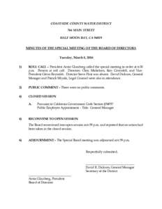 COASTSIDE COUNTY WATER DISTRICT 766 MAIN STREET HALF MOON BAY, CAMINUTES OF THE SPECIAL MEETING OF THE BOARD OF DIRECTORS Tuesday, March 8, 2016 1)