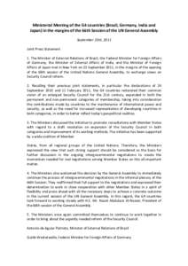 Ministerial Meeting of the G4 countries (Brazil, Germany, India and Japan) in the margins of the 66th Session of the UN General Assembly September 23rd, 2011 Joint Press Statement 1. The Minister of External Relations of