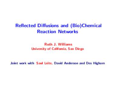 Reflected Diffusions and (Bio)Chemical Reaction Networks