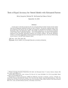 Tests of Equal Accuracy for Nested Models with Estimated Factors Sílvia Gonçalves, Michael W. McCrackenyand Benoit Perronz September 14, 2015 Abstract In this paper we develop asymptotics for tests of equal predictive 