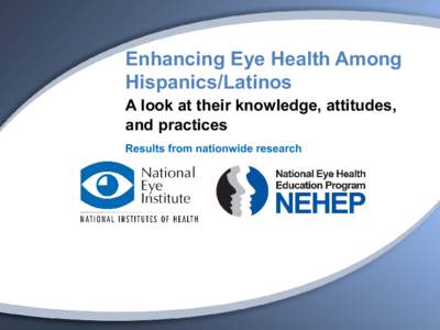 Enhancing Eye Health Among Hispanics/Latinos
