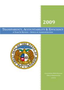 2009 TRANSPARENCY, ACCOUNTABILITY & EFFICIENCY A YEAR IN REVIEW– OFFICE OF ADMINISTRATION Commissioner Kelvin Simmons Office of Administration