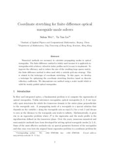 Coordinate stretching for finite difference optical waveguide mode solvers Suhua Wei a , Ya Yan Lu b∗ a Institute b Department