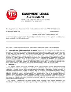 EQUIPMENT LEASE AGREEMENT 1830 Radius Drive Suite 1314 Hollywood FloridaTel: +Fax: This Equipment Lease (