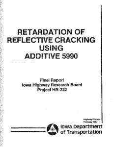 RETARDAT ON OF REFLECT VE CRACK Final Report Iowa Highway Research Board Project HR-222