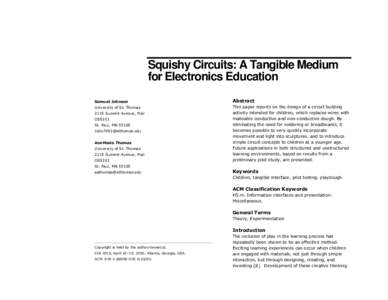 Squishy Circuits: A Tangible Medium for Electronics Education Samuel Johnson Abstract