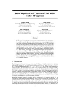 Probit Regression with Correlated Label Noise: An EM-EP approach Florian Wenzel Department of Computer Science HU Berlin, Germany