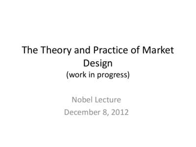 The Theory and Practice of Market Design