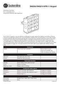 SN3200/SN3210 KPS-11 Keypad Specification Data Sheet Rev 1.0 September 2014 Armour Home Electronics R&D Department  The S7 KPS-11 keypad is a very cost effective in-wall keypad for simple control of the NetServer and Net