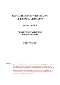 REGULATIONS FOR THE GUIDANCE OF LICENSED SURVEYORS CONNECTED WITH  THE SURVEY DEPARTMENT OF