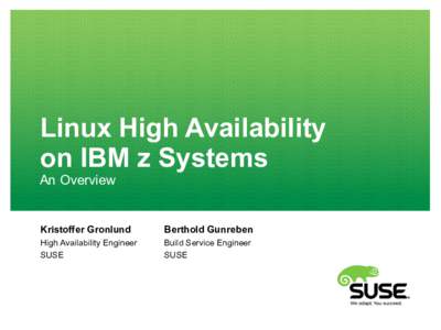 Computing / SUSE Linux / Continuous availability / System administration / Micro Focus International / Fault-tolerant computer systems / Mainframe computer / IBM System z / SUSE Linux distributions / High availability / Computer cluster / Data center