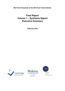 Mid-Term Evaluation of the EFA Fast Track Initiative  Final Report Volume 1 – Synthesis Report Executive Summary