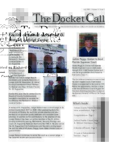 July 2008 | Volume 13, Issue 3  The Docket Call THE OFFICIAL NEWSLETTER OF THE SEVENTH JUDICIAL CIRCUIT COURT OF FLORIDA	  Facility dedicated as Richard O.