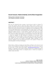 Social Inclusion, National Identity and the Moral Imagination Patricia Harris, Murdoch University Vicki Williams, Murdoch University ABSTRACT How does the influential policy metaphor ‘social inclusion’ achieve its ef