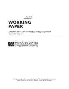 NoOctober 2012 WORKING PAPER CRONY CAPITALISM: By-Product of Big Government