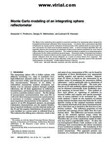 www.virial.com  Monte Carlo modeling of an integrating sphere reflectometer Alexander V. Prokhorov, Sergey N. Mekhontsev, and Leonard M. Hanssen