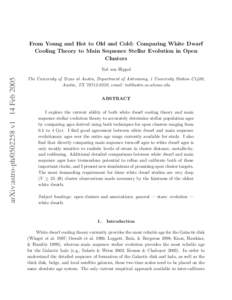 From Young and Hot to Old and Cold: Comparing White Dwarf Cooling Theory to Main Sequence Stellar Evolution in Open Clusters arXiv:astro-phv1 14 Feb 2005