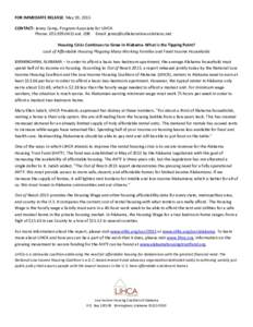 FOR IMMEDIATE RELEASE: May 19, 2015 CONTACT: Jenny Camp, Program Associate for LIHCA Phone: ext. 208 Email:  Housing Crisis Continues to Grow in Alabama. What is the Tipping 