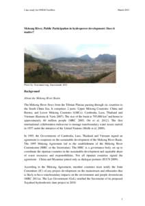 Case study for IWRM ToolBox  March 2015 Mekong River, Public Participation in hydropower development: Does it matter?