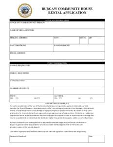 BURGAW COMMUNITY HOUSE RENTAL APPLICATION APPLICANT INFORMATION APPLICANT NAME/CONTACT PERSON