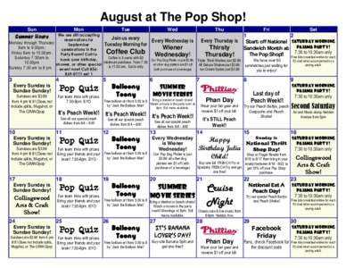 August at The Pop Shop! Sun Mon  Tue