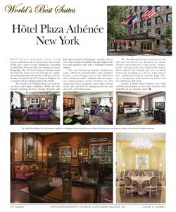 Hôtel Plaza Athénée New York H ô t e l P l a z a A t h é n é e N e w Yo r k (plaza-athenee.com) is steps away from some of the city’s most revered attractions, including Central Park, Museum Mile and Madison Aven