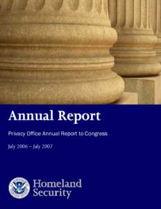 DHS Privacy Office Annual Report, 2007
