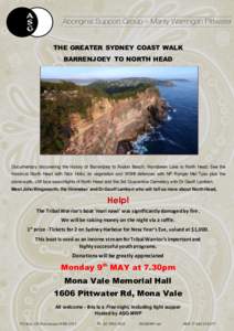 THE GREATER SYDNEY COAST WALK BARRENJOEY TO NORTH HEAD Documentary discovering the history of Barrenjoey to Avalon Beach, Narrabeen Lake to North Head. See the historical North Head with Nick Hollo, its vegetation and WW