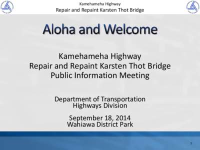 Kamehameha Highway  Repair and Repaint Karsten Thot Bridge Kamehameha Highway Repair and Repaint Karsten Thot Bridge