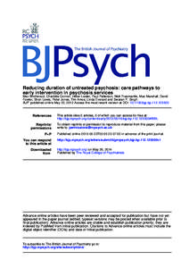 Reducing duration of untreated psychosis: care pathways to early intervention in psychosis services Max Birchwood, Charlotte Connor, Helen Lester, Paul Patterson, Nick Freemantle, Max Marshall, David Fowler, Shon Lewis, 