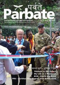 www.gurkhabde.com/publication/parbate The magazine for Gurkha Soldiers and their Families Vol 65 No 6: Oct[removed]Dashain in the Desert