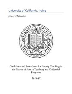 University of California, Irvine School of Education Guidelines and Procedures for Faculty Teaching in the Master of Arts in Teaching and Credential Programs