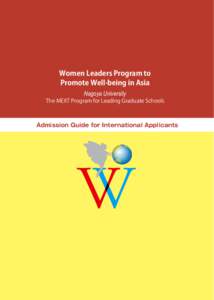 Women Leaders Program to Promote Well-being in Asia Nagoya University The MEXT Program for Leading Graduate Schools
