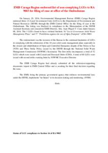 EMB Caraga Region endorsed list of non-complying LGUs to RA 9003 for filing of case at office of the Ombudsman On January 20, 2016, Environmental Management Bureau (EMB) Caraga Region endorsed three (3) Local Government 