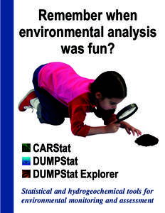 Remember when environmental analysis was fun? CARStat DUMPStat