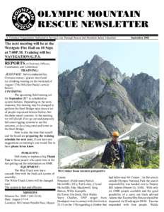 OLYMPIC MOUNTAIN RESCUE NEWSLETTER A Volunteer Organization Dedicated to Saving Lives Through Rescue and Mountain Safety Education September 2002