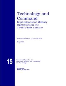 Technology and Command: Implications for Military Operations in the Twenty-first Century