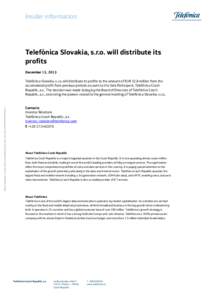 Insider information  Telefónica Slovakia, s.r.o. will distribute its profits December 13, 2013