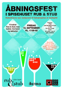 Københavns nye restaurant til bekæmpelse af madspild  Vi indvier Rub & Stub med bobler, live band og lækkerier