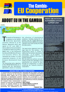 The Gambia-  EU Cooperation FIRST EDITION, 2011  A QUARTERLY PUBLICATION OF THE GAMBIA EU COOPERATION.