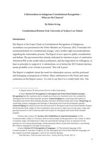A Referendum on Indigenous Constitutional Recognition – What are the Chances? By Helen Irving Constitutional Reform Unit, University of Sydney Law School  Introduction