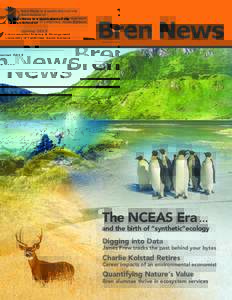 Bren News is a publication of the Bren School of Environmental Science & Management University of California, Santa Barbara  Spring 2013