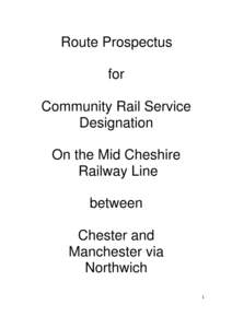 Route Prospectus for Community Rail Service Designation On the Mid Cheshire Railway Line